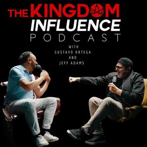 The Kingdom Influence Podcast