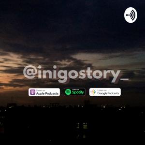 Inigo's Story Podcast
