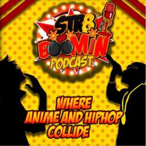 STR8 BOOMIN Podcast