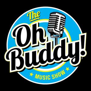 The Oh Buddy! Music Show