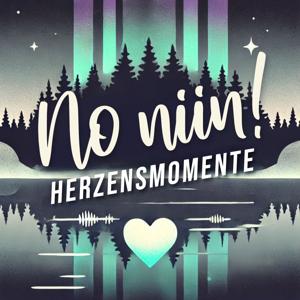 Episoden – No niin! Herzensmomente