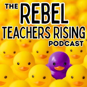 Rebel Teachers Rising