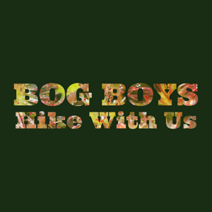 BogBoys - Hike With Us