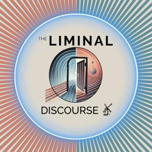 The Liminal Discourse