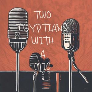 Two Egyptians With a Mic