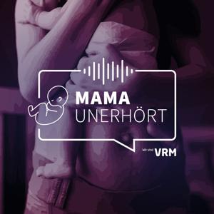 Mama unerhört