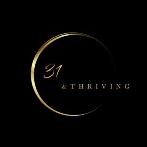 31 & Thriving's Podcast