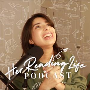 Her Reading Life Podcast: Read Life-changing Books, Write Life-changing Stories