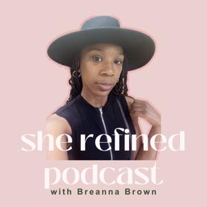 She Refined Podcast