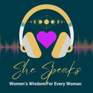 She Speaks: Women's Wisdom For Every Woman