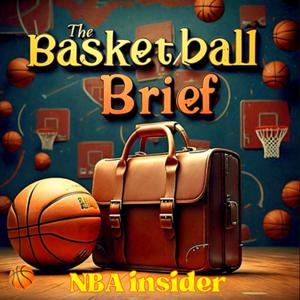 The Basketball Brief | NBA insider