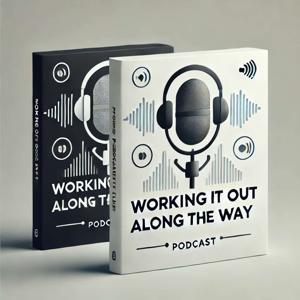 Working It Out Along the Way