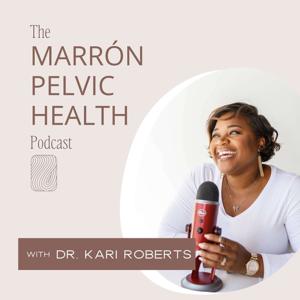 The Marrón Pelvic Health Podcast