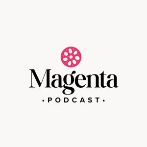 MAGENTA Podcast