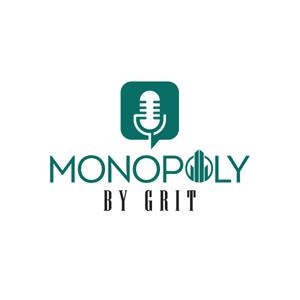MONOPOLY BY GRIT