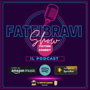 Fate i bravi Show