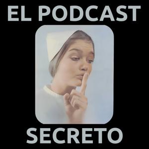 El podcast secreto by Daniel Aragay