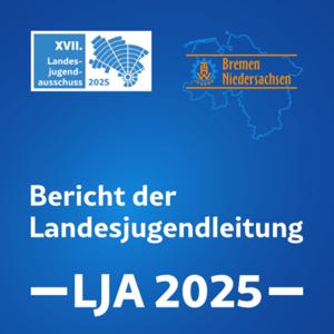 Bericht der Landesjugendleitung | XVII. Landesjugendausschuss
