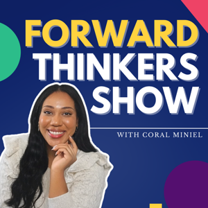 Forward Thinkers Show