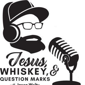 Jesus, Whiskey, And Question Marks