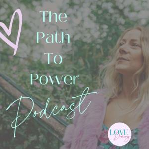 The Path to Power Podcast
