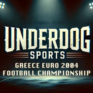 Underdog Sports - Greece Euro 2004