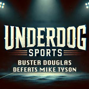 Underdog Sports - Buster Douglas