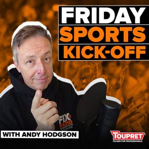 Friday Sports Kick Off with Andy Hodgson
