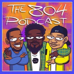 The 804 Podcast