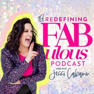 Redefining Fabulous with host Jessi Cabanin