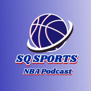 SQ Sports NBA Podcast