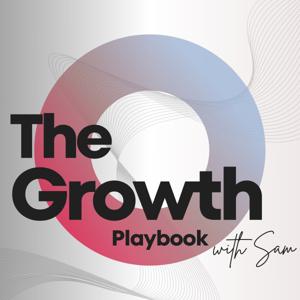 The Growth Playbook with Sam