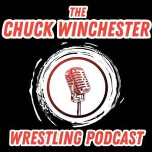 The Chuck Winchester Wrestling Podcast