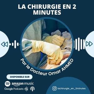 La chirurgie en 2 minutes