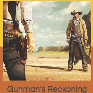 Gunmans Reckoning
