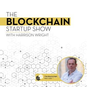 The Blockchain Startup Show with Harrison Wright