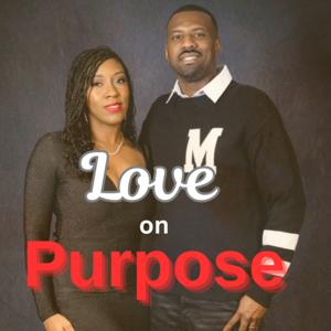 Love on Purpose