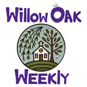 Willow Oak Weekly