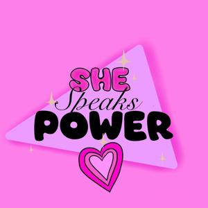 She Speaks Power