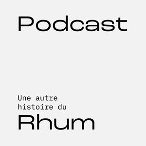 Une autre histoire du Rhum