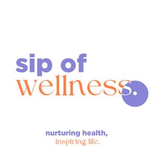 Sip Of Wellness.