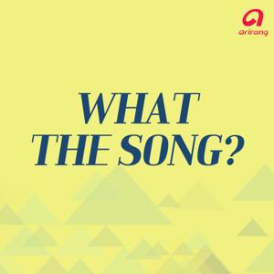 What the song?