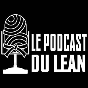 Le podcast du lean