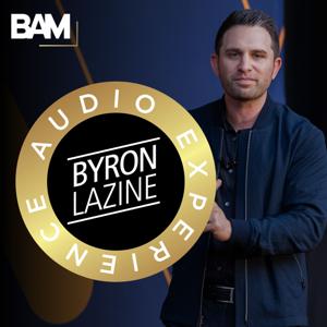 Byron Lazine Audio Experience by Byron Lazine Audio Experience