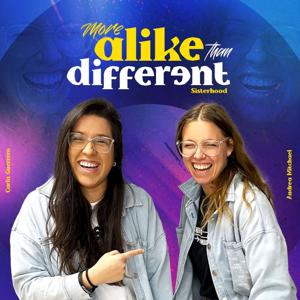 More Alike Than Different: Sisterhood