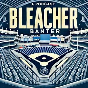 Bleacher Banter