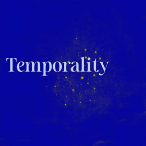 Temporality