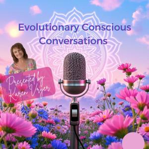 Evolutionary Conscious Conversations