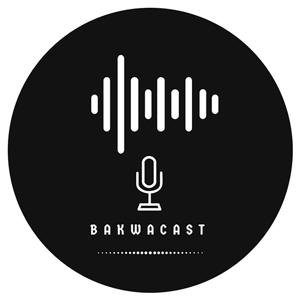 Bakwacast