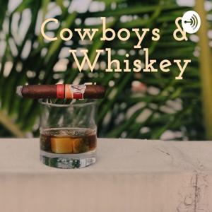Cowboys & Whiskey